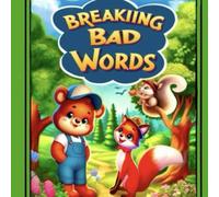 Breaking Bad Words: A poem for kids