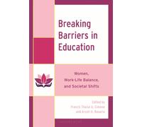 Breaking Barriers in Education : Women, Work-Life Balance, and Societal Shifts