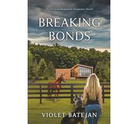 Breaking Bonds: A Christian Romantic Suspense Novel