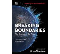 Breaking Boundaries: The Science of Our Planet by Owen Gaffney (English) Hardcov