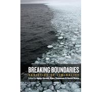 Breaking Boundaries: Varieties of Liminality