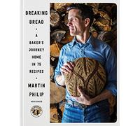 Breaking Bread: A Baker's Journey Home in 75 Recipes