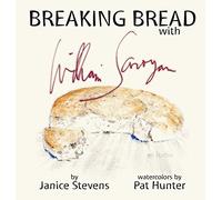Breaking Bread with William Saroyan