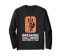 Breaking Call Drops One Climb at a Time Tower Climber Long Sleeve T-Shirt