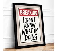 Breaking: Candid Confession Typography Framed Wall Art Print A2 Black