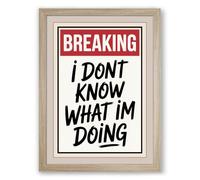 Breaking: Candid Confession Typography Framed Wall Art Print A4 (29.7×21cm) Oak, Wall Decor for Living Room, Bedroom, Office & Home, Ready to Hang, Art Gift