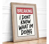Breaking: Candid Confession Typography Framed Wall Art Print A4 Oak