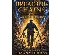 Breaking Chains: God's Path To Freedom