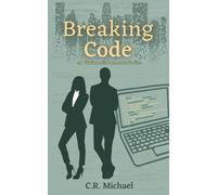 Breaking Code: A Workplace Romance