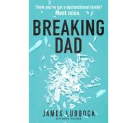 Breaking Dad : How my mild-mannered father became Britain's biggest meth dealer