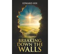 Breaking Down The Walls