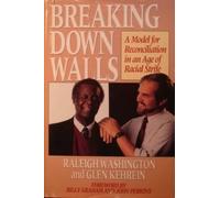 Breaking Down Walls: A Model for Reconciliation in an Age of Racial Strife