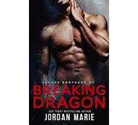 Breaking Dragon: Savage Brothers MC: Volume 1
