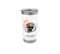 Breaking Every Chain Since 1865 Black Women Men Junenth Stainless Steel Insulated Tumbler