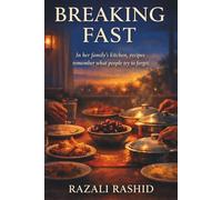 Breaking Fast: In her family's kitchen, recipes remember what people try to forget.