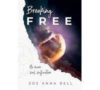 Breaking Free: No More Soul Suffocation: 1 (Free Wildflower Codes)