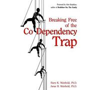 Breaking Free of the Co-Dependency Trap