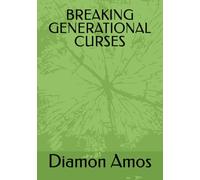 BREAKING GENERATIONAL CURSES