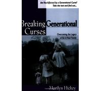 Breaking Generational Curses by Marilyn Hickey published by Harrison House (2001)