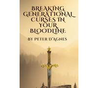 Breaking Generational Curses in your Bloodline: The Black Sheep's Guide to Liberation