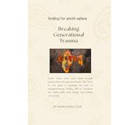 Breaking Generational Trauma (Healing for South Asians)