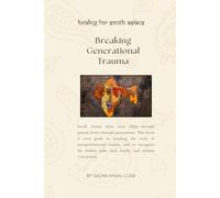 Breaking Generational Trauma (Healing for South Asians)