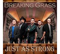 BREAKING GRASS - Just As Strong