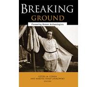 Breaking Ground: Pioneering Women Archaeologists