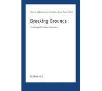 Breaking Grounds: Thinking with Reiner Schürmann (Transpositions)