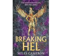 Breaking Hel : The Age of Bronze: Book 3