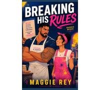 Breaking His Rules: Hispanic Opposites Attract Steamy Romance: 4 (Barrio Besos)