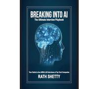 Breaking into AI: The Ultimate Interview Playbook
