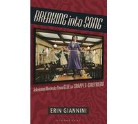 Breaking into Song: Television Musicals from Glee to Crazy Ex-Girlfriend
