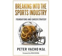 Breaking Into the Sports Industry: Foundations and Career Strategy