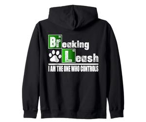 Breaking Leash Funny Dog Shirt Dog Lover Zip Hoodie