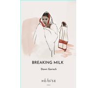 Breaking Milk