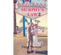 Breaking Murphy's Law 2
