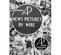 Breaking News: How the Associated Press Has Covered War, Peace, and Everything Else