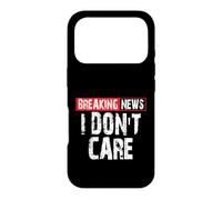 Breaking News I Don't Care Sarcastic Humor Case for iPhone 17 Pro