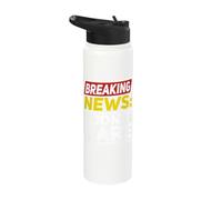 Breaking News: I Don't Care Stainless Steel Insulated Water Bottle