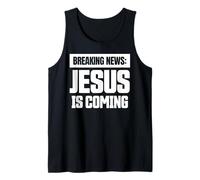 Breaking News Jesus is Coming Christian Evangelism Tank Top