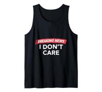 Breaking News Sarcastic Dont Concern Graphic Tank Top