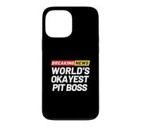 Breaking News World's Okayest Pit Boss Case for iPhone 13 Pro Max