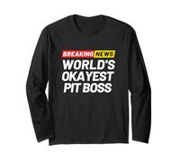 Breaking News World's Okayest Pit Boss Long Sleeve T-Shirt