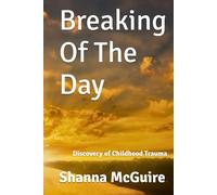 Breaking Of The Day: Discovery of Childhood Trauma