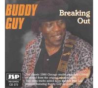 Breaking Out By Buddy Guy (1996-07-27)