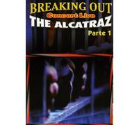 breaking out the alcatraz cocert live dvd Italian Import