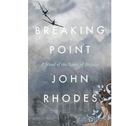 Breaking Point: A Novel of The Battle of Britain (Breaking Point Series)