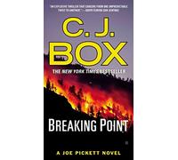 [(Breaking Point)] [By (author) C J Box] published on (March, 2014)