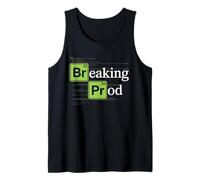 Breaking Prod Funny Devops Software Engineer Developers IT Tank Top